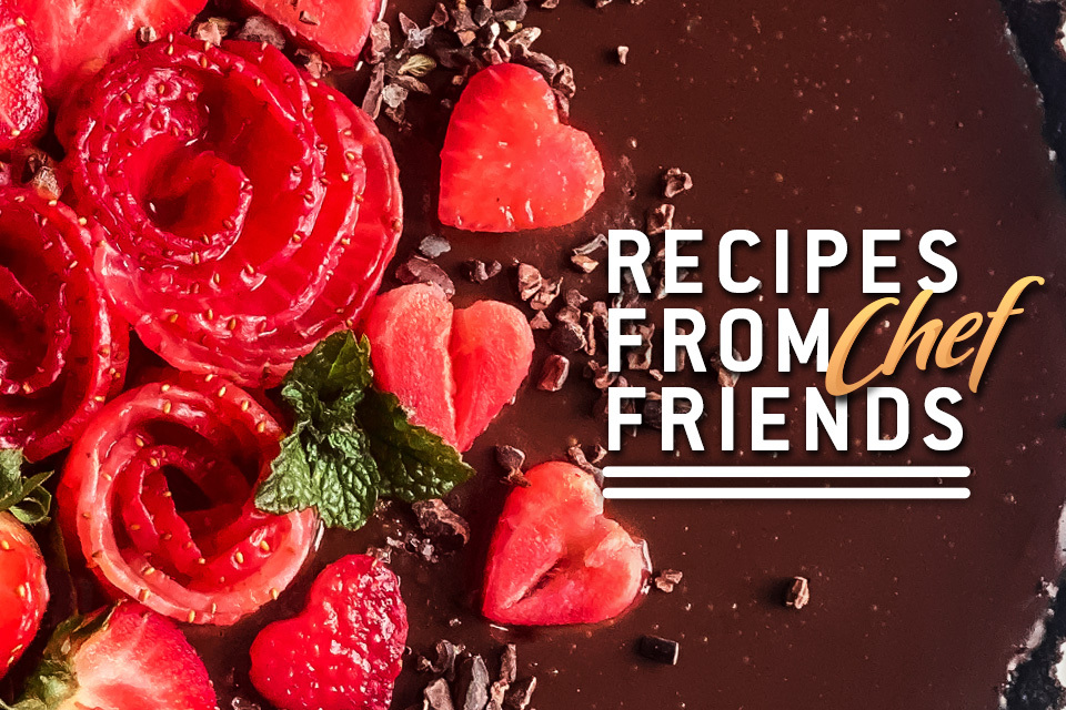 Recipes from Friends: Looking to impress your significant other on Valentine’s Day?